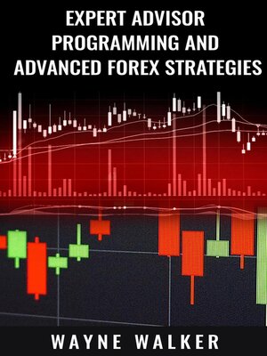 cover image of Expert Advisor Programming and Advanced Forex Strategies